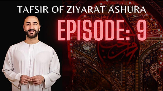 Episode 9: Ziyarat Ashura